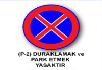 Duraklamak ve Park Etmek Yasaktır